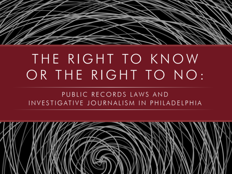 The image shows a background of intricate, swirling white lines on a black surface. Over this background, there is a red rectangular banner with white text that reads: "THE RIGHT TO KNOW OR THE RIGHT TO NO: PUBLIC RECORDS LAWS AND INVESTIGATIVE JOURNALISM IN PHILADELPHIA."