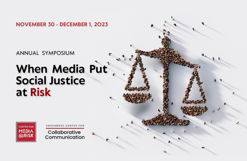 This is a promotional poster for an annual symposium titled "When Media Put Social Justice at Risk," scheduled for November 30 to December 1, 2023. The poster features a scale of justice made up of numerous small human figures, symbolizing the theme of social justice. The event is organized by the Annenberg Center for Collaborative Communication and the Center for Media at Risk.