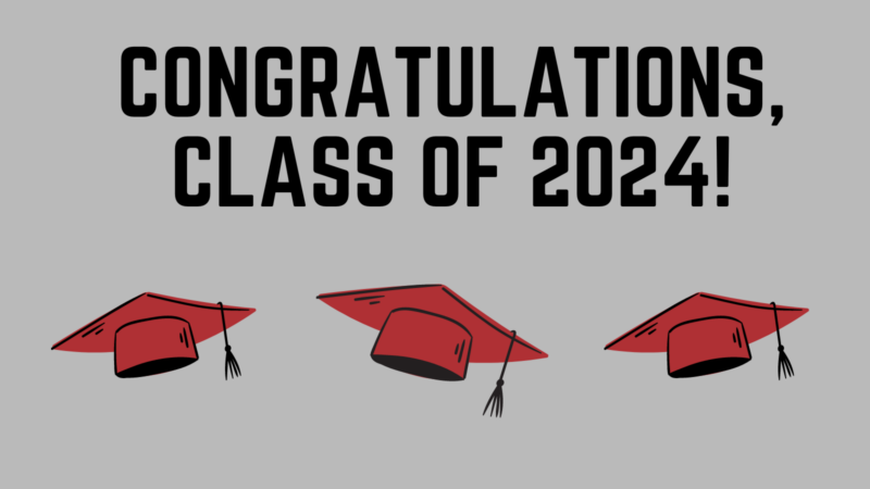 The image shows a congratulatory message for the graduating class of 2024. The text "CONGRATULATIONS, CLASS OF 2024!" is written in bold, black letters at the top. Below the text, there are three red graduation caps with tassels hanging from them, arranged in a row against a gray background.